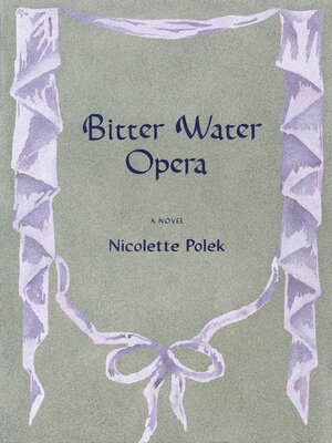 cover image of Bitter Water Opera